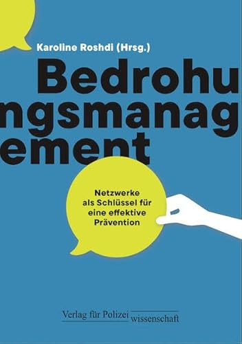 Bedrohungsmanagement: Netzwerke als Schlüssel für eine effektive Prävention