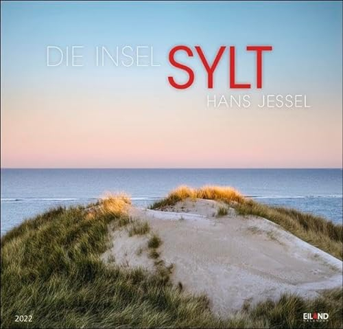 Die Insel Sylt Kalender 2022: Hans Jessel