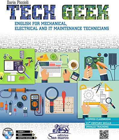 Tech geek. English for mechanical, electrical and IT maintenance technicians. Con CD-Audio