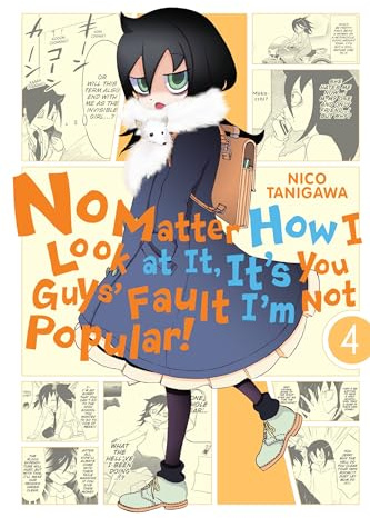 No Matter How I Look at It, It's You Guys' Fault I'm Not Popular!, Vol. 4 (Volume 4)