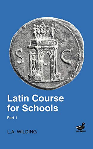 Latin Course for Schools Part 1: v. 1