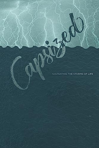 Capsized: Navigating the Storms of Life