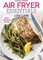 Air Fryer Essentials: Low Carb