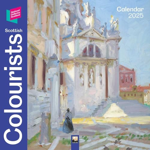 Scottish Colourists – Schottische Farbenkünstler 2025: Original Flame Tree Publishing-Kalender [Kalender] (Wall-Kalender)