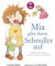 Mia gibt ihren Schnuller auf: Mit diesem Buch klappt die Entwöhnung vom Schnuller!