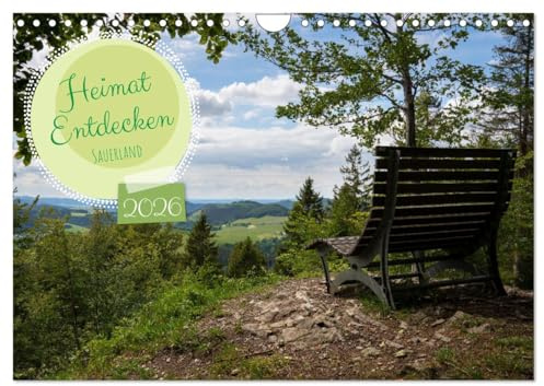 Heimat Entdecken: Sauerland (Wandkalender 2026 DIN A4 quer), CALVENDO Monatskalender: Ausspannung, Erholung, Bewegung, Naturgenuss - all das bietet ... Sauerland im Überfluss. (CALVENDO Orte)