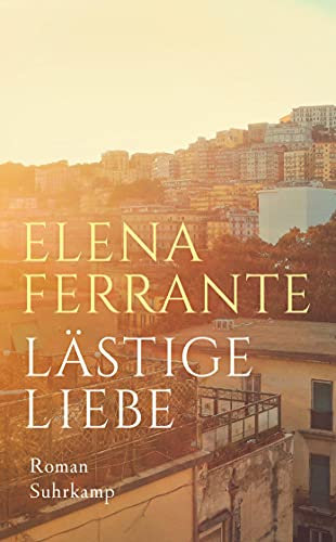 Lästige Liebe: Roman (suhrkamp taschenbuch)