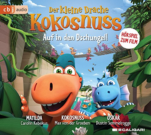 Der kleine Drache Kokosnuss – Auf in den Dschungel!: Hörspiel zum Kinofilm (Audio-CDs zu den Filmen, Band 3)