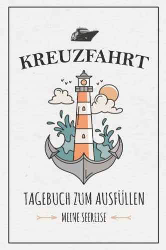 Kreuzfahrt Tagebuch: Kreuzfahrttagebuch zum Ausfüllen / Urlaub Kreuzfahrt Geschenk / Reisetagebuch Seereisen / Geschenkidee Schiffsreise Zubehör / Kreuzfahrten Logbuch / Seereisetagebuch