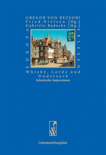 Whisky, Lords und Dudelsack: Schottische Impressionen