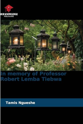 In memory of Professor Robert Lemba Tiebwa: DE