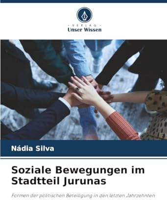 Soziale Bewegungen im Stadtteil Jurunas: Formen der politischen Beteiligung in den letzten Jahrzehnten