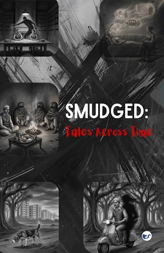 Smudged: Tales Across Time