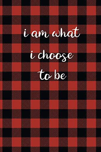 Law of Attraction Journal: I Am What I Choose To Be Red and Black Buffalo Plaid Law of Attraction Workbook To Be Used as a Manifestation Workbook or ... Gratitude To Make Your Dreams Become Reality.