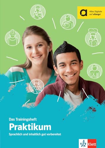 Das Trainingsheft - Praktikum: Sprachlich und inhaltlich gut vorbereitet. Buch und Online-Angebot