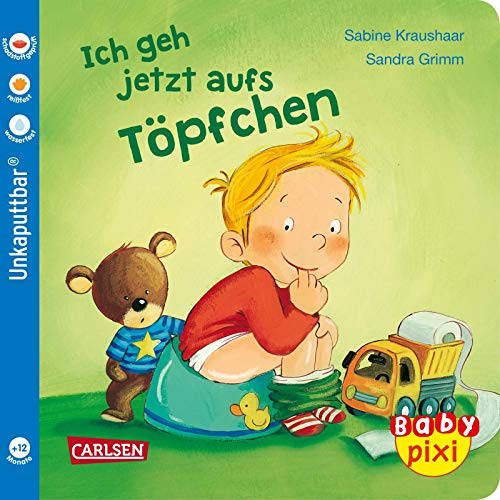 Baby Pixi (unkaputtbar) 82: Ich geh jetzt aufs Töpfchen: Unzerstörbares Baby-Buch ab 12 Monaten über den Töpfchen-Start – auch als Badebuch geeignet (82)