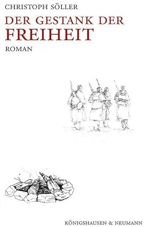Der Gestank der Freiheit: Roman