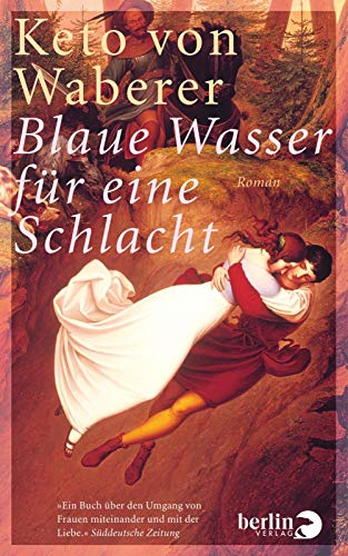 Blaue Wasser für eine Schlacht: Roman