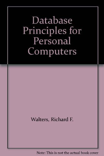 Data Base Principles for Personal Computers