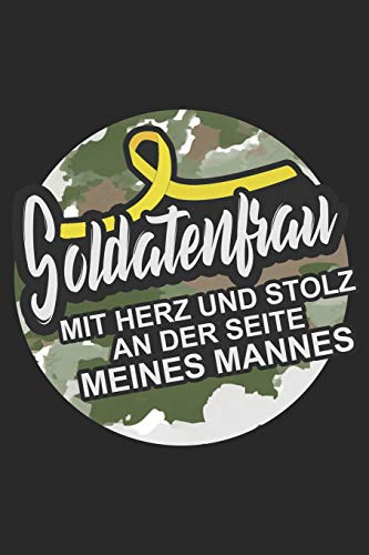 Soldatenfrau mit Herz und Stolz an der Seite meines Mannes: Terminplaner, Notizbuch für Frauen deren Mann Soldat ist