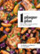1 plaque = 1 plat: 100 recettes express au four pour toute la famille