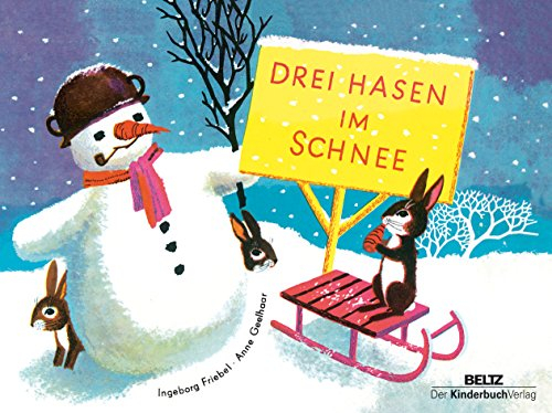 Drei Hasen im Schnee: Vierfarbiges Pappbilderbuch