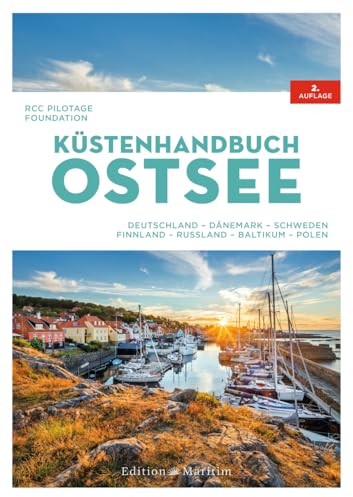 Küstenhandbuch Ostsee: Deutschland, Dänemark, Schweden, Finnland, Russland, Baltikum, Polen