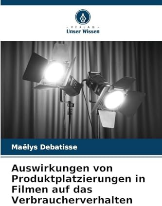Auswirkungen von Produktplatzierungen in Filmen auf das Verbraucherverhalten