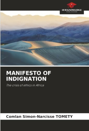 MANIFESTO OF INDIGNATION: The crisis of ethics in Africa