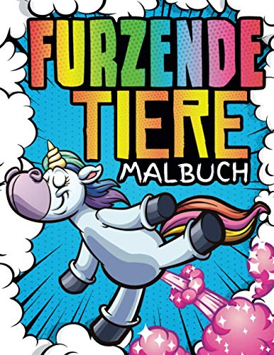 Furzende Tiere Malbuch: Spezielles Malbuch Furzende Tiere mit 36 super lustigen Zeichnungen zum Ausmalen | Lustiges Ruhepause Ausmalbilder Malbuch für ... | Antistress Dumme geschenke | Perverse sache