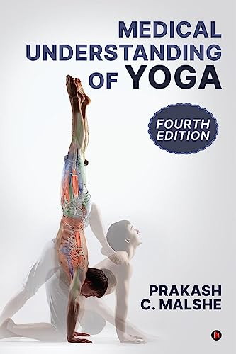 Medical Understanding of Yoga (Fourth Edition)