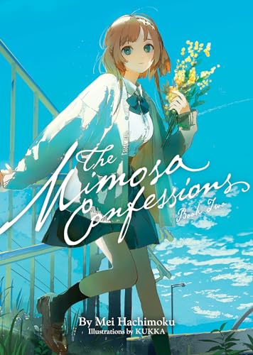 The Mimosa Confessions: Light Novel (Mimosa Confessions, 2, Band 2)