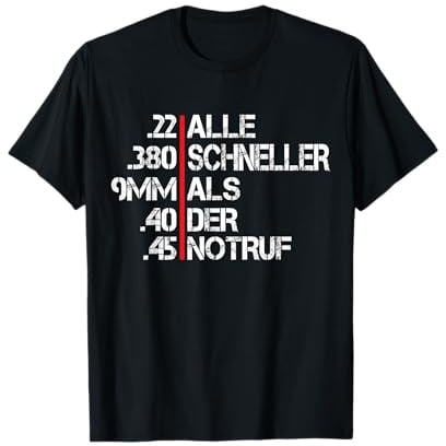 Alle schneller als der Notruf Sportschießen Sportschützen T-Shirt