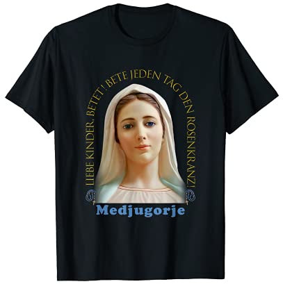 Medjugorje Gottesmutter Bete den Rosenkranz T-Shirt