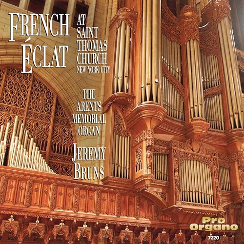 Jeremy Bruns: French Eclat At Saint Thomas Church