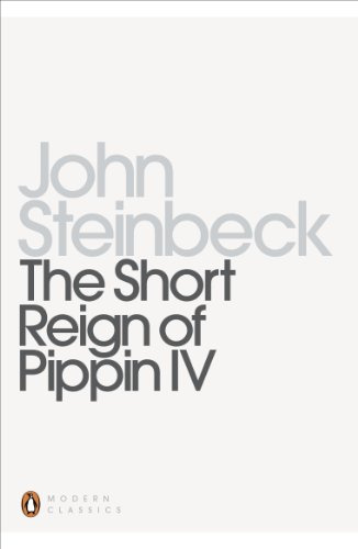 The Short Reign of Pippin IV: A Fabrication (Penguin Modern Classics)