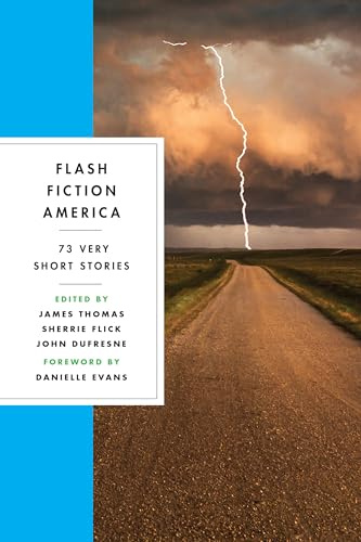 Flash Fiction America: 73 Very Short Stories