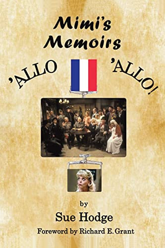 Mimi’s Memoirs: 'Allo 'Allo!