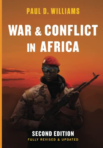 War and Conflict in Africa, 2nd Edition Fully Revised and Updated