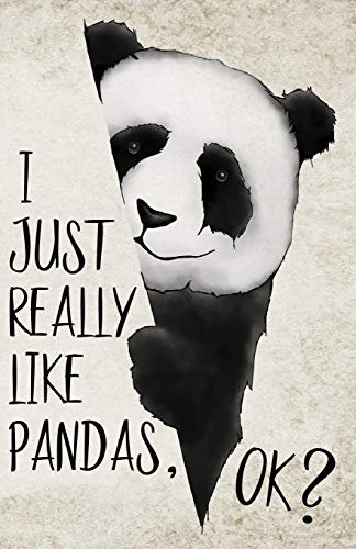 I Just Really Like Pandas, OK?: A dot-grid journal for true panda-lovers to write or sketch down dreams, ideas and experiences (5,06x7,81)