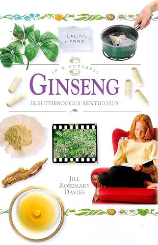 Ginseng (In a Nutshell, Healing Herbs Series)