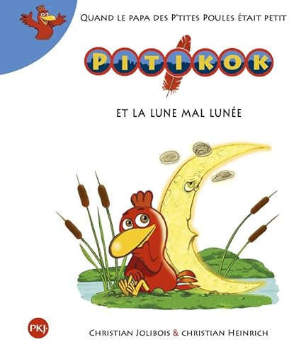 Pitikok et la Lune mal lunée