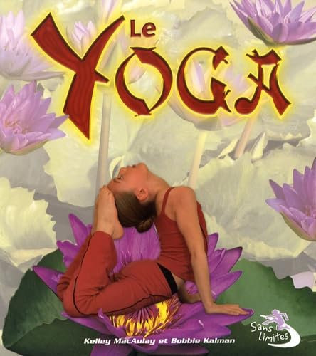 Le Yoga (Sans Limites)