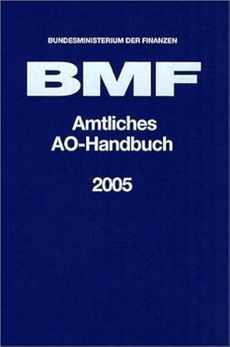 Amtliches AO-Handbuch 2005 (Amtliche Handausgaben des BMF)
