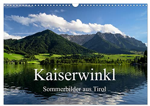 Kaiserwinkl - Sommerbilder aus Tirol (Wandkalender 2026 DIN A3 quer), CALVENDO Monatskalender: 12 wunderschöne Bilder aus Österreich (CALVENDO Orte)
