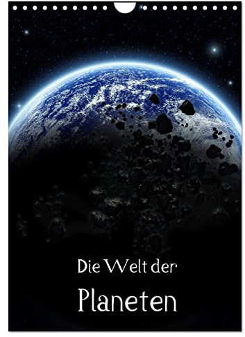 Die Welt der Planeten (Wandkalender 2026 DIN A4 hoch), CALVENDO Monatskalender