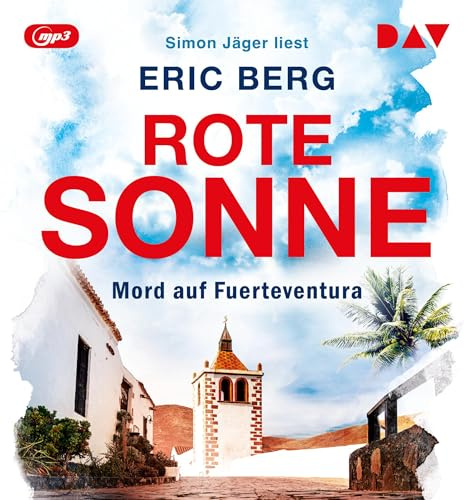 Rote Sonne. Mord auf Fuerteventura: Ungekürzte Lesung mit Simon Jäger (1 mp3-CD) (Fabio Lozano)