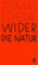 Wider die Natur (MSB Paperback)
