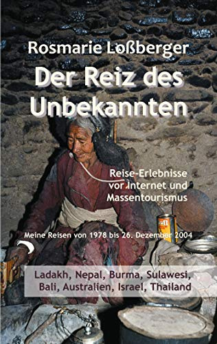 Der Reiz des Unbekannten: Reise-Erlebnisse vor Internet und Massentourismus