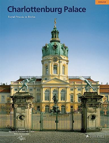 Schloss Charlottenburg: Königliches Preußen in Berlin (Large-format Guides S.)